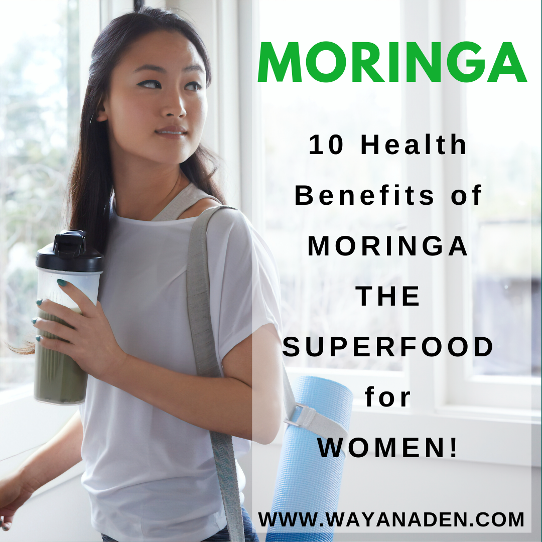 10 Health Benefits of MORINGA - THE SUPERFOOD for WOMEN!