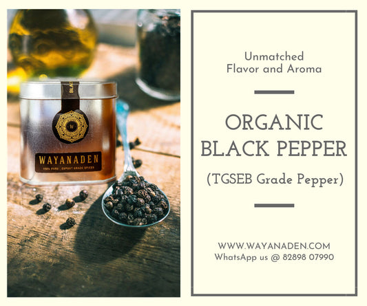 Black pepper/ TGSEB pepper |  WWW.WAYANADEN.COM
