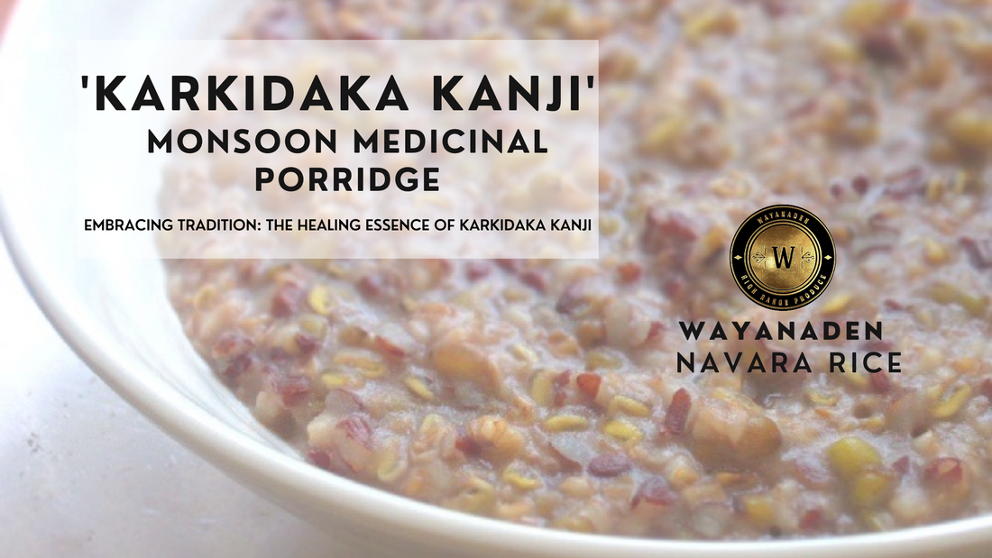 karkidaka kanji | navara rice | www.wayanaden.com