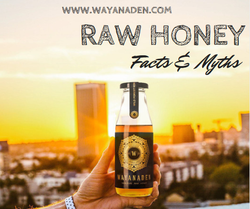 Raw Honey - Facts & Myths